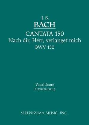 Bach, J S: Cantata No. 150 Nach Dir, Herr, Veralnget Mich, BWV 150