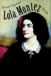 Lola Montez: A Life