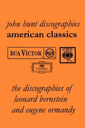 American Classics: The Discographies of Leonard Bernstein and Eugene Ormandy