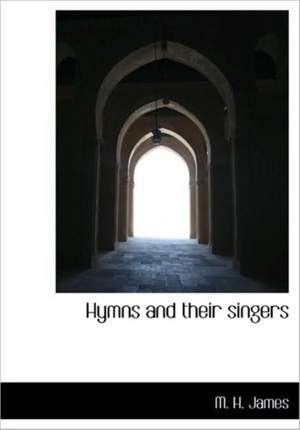 Hymns and Their Singers