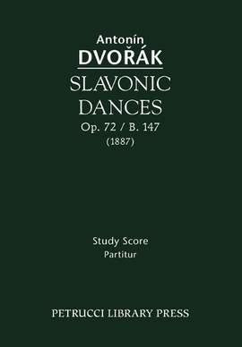 Dvořák: Slavonic Dances, Op. 72 / B. 147