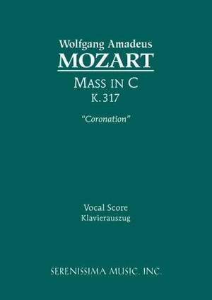Mozart: Mass in C Major, K. 317 'Coronation'