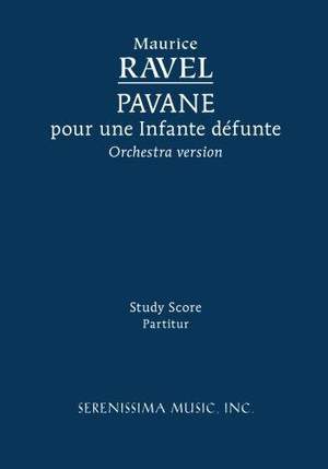 Ravel: Pavane Pour Une Infante Defunte, Orchestral Version