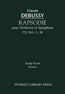 Debussy: Rapsodie pour Orchestre et Saxophone, CD 104