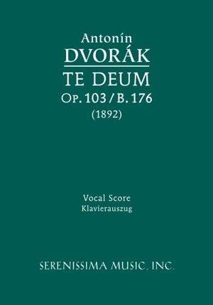 Dvořák: Te Deum, Op. 103