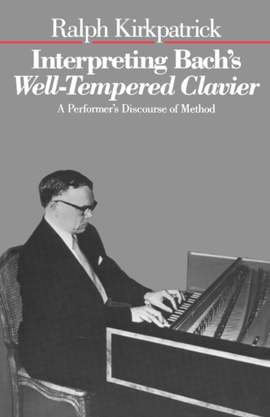 Interpreting Bach's Well-Tempered Clavier: A Performer`s Discourse of Method
