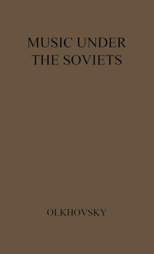 Music Under the Soviets: The Agony of an Art