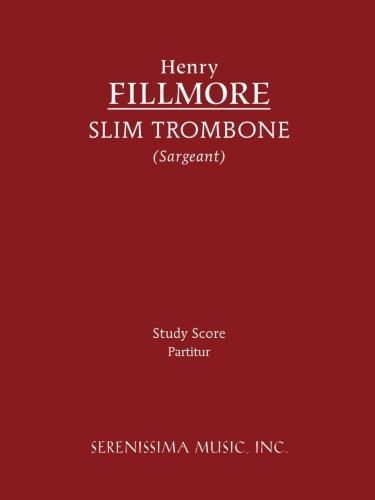 Fillmore: Slim Trombone