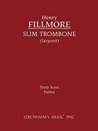 Fillmore: Slim Trombone