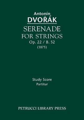 Dvořák: Serenade for Strings, Op.22 / B.52