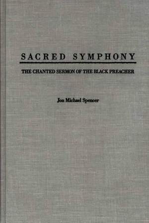 Sacred Symphony: The Chanted Sermon of the Black Preacher