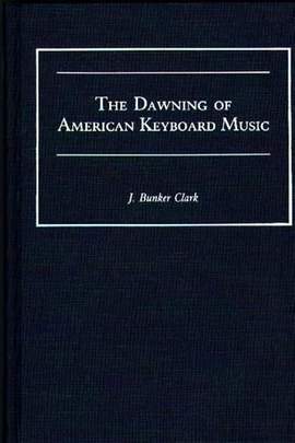 The Dawning of American Keyboard Music
