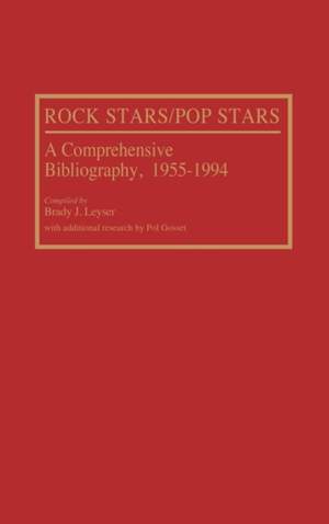 Rock Stars/Pop Stars: A Comprehensive Bibliography, 1955-1994