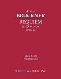 Bruckner: Requiem in D Minor, Wab 39