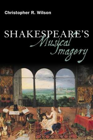 Shakespeare’s Musical Imagery