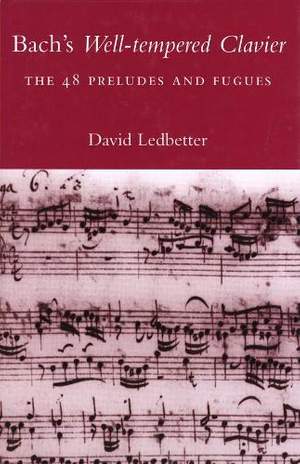 Bach's Well-tempered Clavier: The 48 Preludes and Fugues