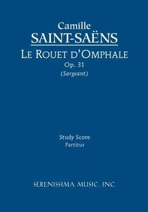 Saint-Saëns: Le rouet D'Omphale, Op. 31