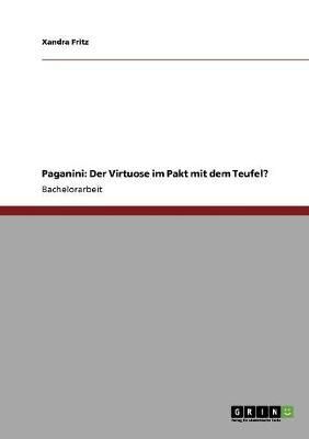 Paganini: Der Virtuose im Pakt mit dem Teufel?