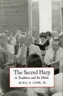 The Sacred Harp: A Tradition and Its Music