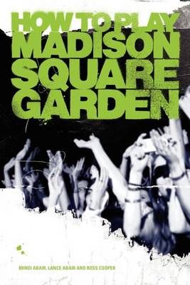 How to Play Madison Square Garden - A Guide to Stage Performance