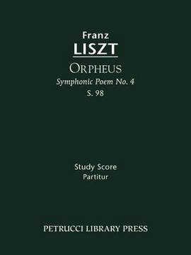 Liszt: Orpheus (Symphonic Poem No.4), S.98