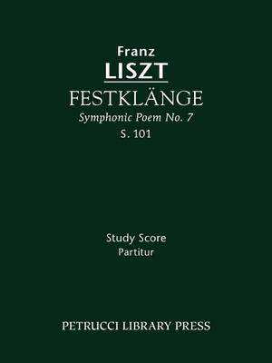 Liszt: Festklange, S.101