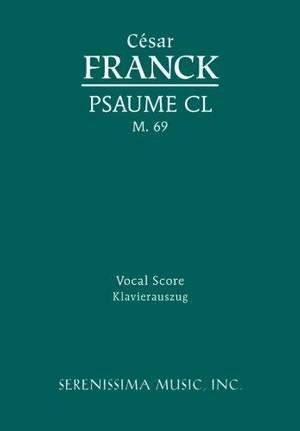 Franck: Psaume CL, M. 69
