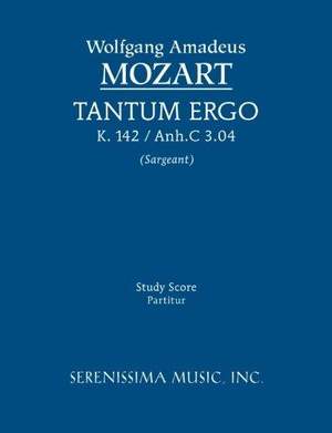 Mozart: Tantum Ergo, K. 142 / Anh.C 3.04