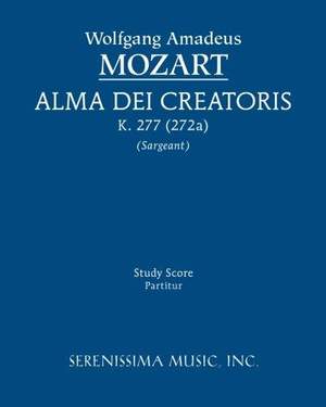 Mozart: Alma Dei Creatoris, K. 277 (272a)