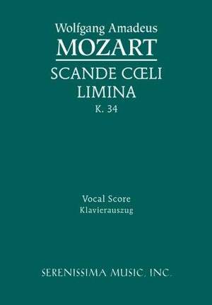 Mozart: Scande Coeli Limina, K. 34