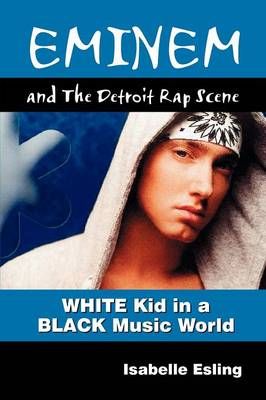 Eminem and the Detroit Rap Scene