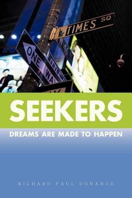 Seekers: Dreams Are Made to Happen
