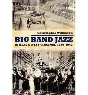 Big Band Jazz in Black West Virginia, 1930–1942
