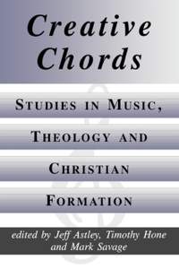Creative Chords: Studies in Music, Theology and Christian Formation