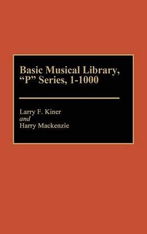 Basic Musical Library, P Series, 1-1000