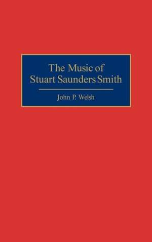 The Music of Stuart Saunders Smith