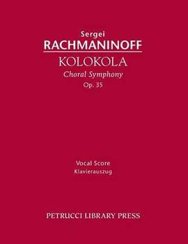 Rachmaninoff: Kolokola, Op.35 (The Bells)