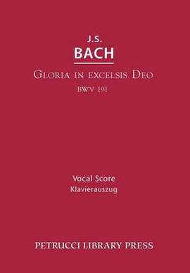 Bach, J S: Gloria in Excelsis Deo, BWV 191