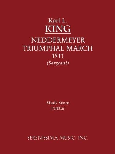 King: Neddermeyer Triumphal March