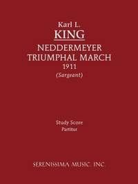 King: Neddermeyer Triumphal March