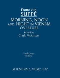 Suppé: Morning, Noon and Night in Vienna Overture