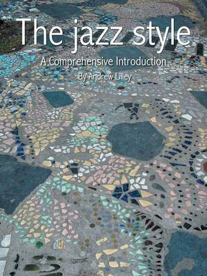 The Jazz Style: A Comprehensive Introduction