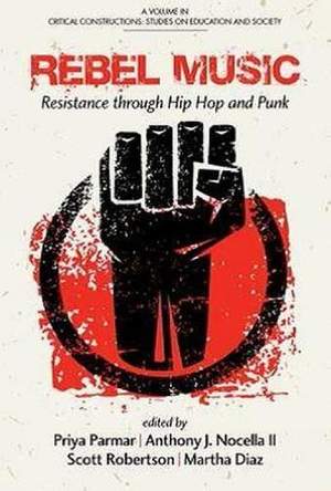 Rebel Music: Resistance through Hip Hop and Punk