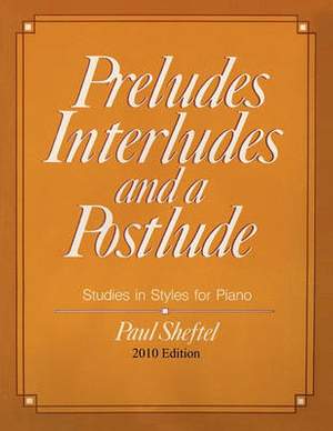 Preludes, Interludes, and a Postlude: 2010 Edition