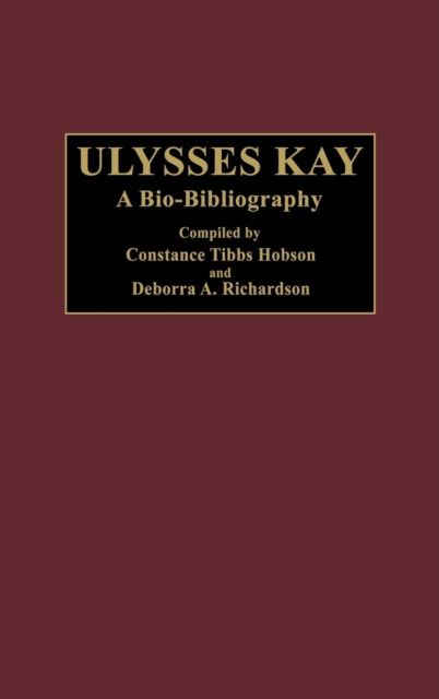 Ulysses Kay: A Bio-Bibliography