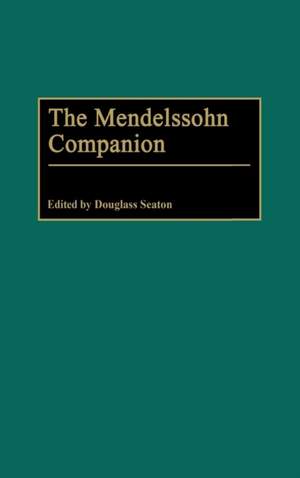 Mendelssohn Companion, The