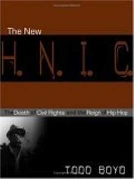 The New H.N.I.C.: The Death of Civil Rights and the Reign of Hip Hop