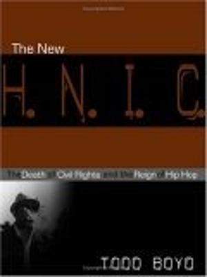 The New H.N.I.C.: The Death of Civil Rights and the Reign of Hip Hop
