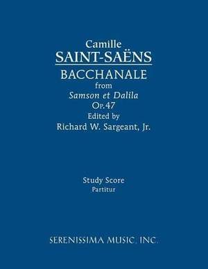 Saint-Saëns: Bacchanale, Op.47