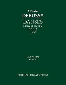 Debussy: Danses sacrée et profane, CD 113